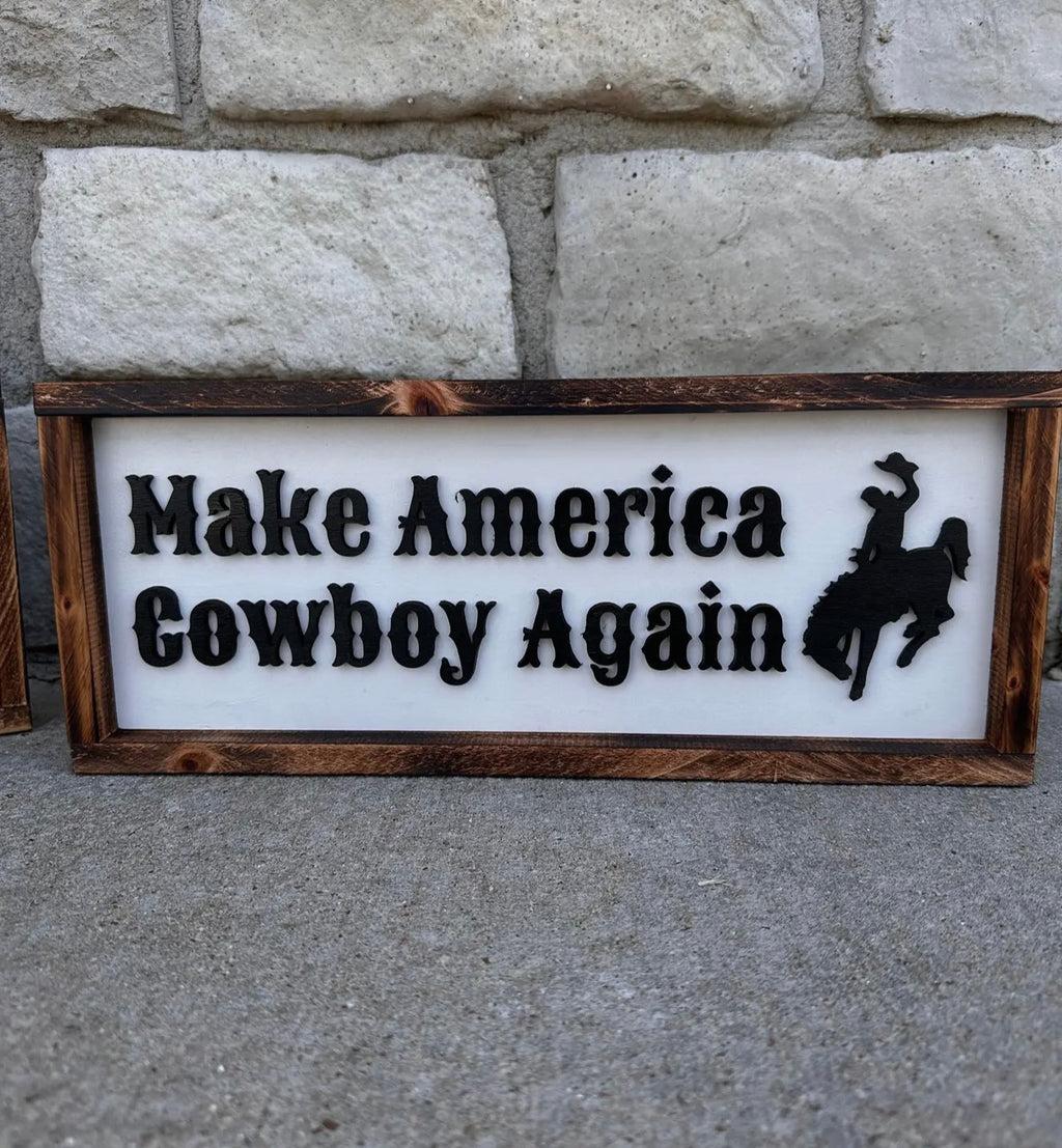 Make America Cowboy Sign