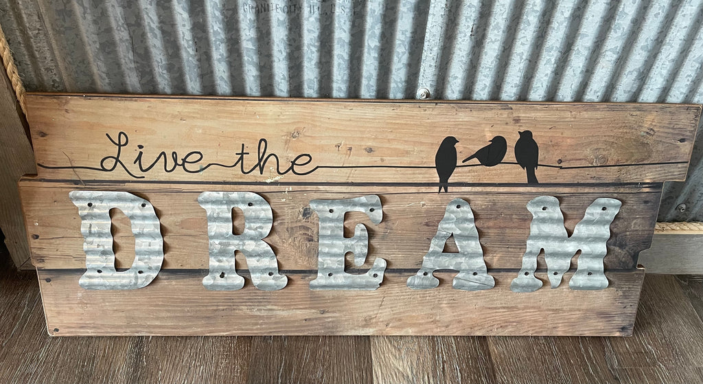 Live the Dream Rustic Sign