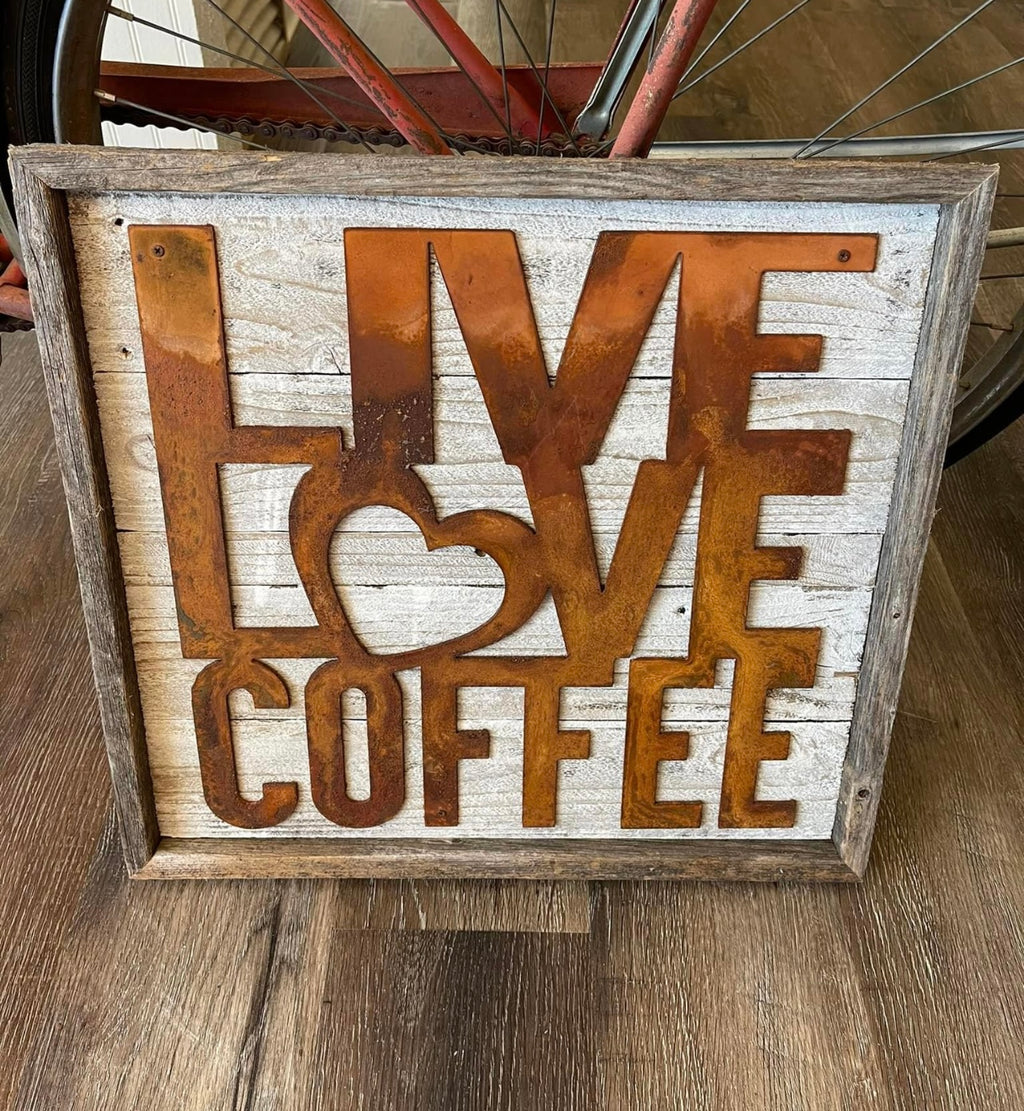 Rustic Metal Live Love Coffee